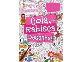 Livro Cola, Rabisca e Desenha! Para Meninas