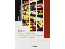 Livro Instalaciones eléctricas en edificios de oficinas, comercios e industrias (MF0821) de Fernández Barranco, Francisco (Espanhol)