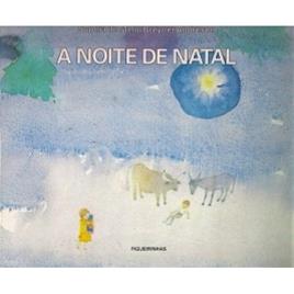 A Noite de Natal - Sophia de Mello Breyner Andresen