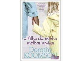 Livro A Filha da Minha Melhor Amiga