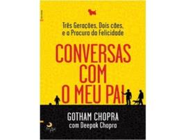 Livro Conversas com o meu pai de Gotam Chopra  e Depak Chopra (Português - 2012)