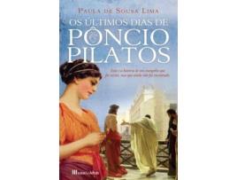 Livro Os Últimos Dias de Pôncio Pilatos de Paula de Sousa Lima (Português - 2011)