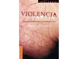 Livro Violencia En La Pareja : Intercambios Para La Paz Desde La Paz de Cárdenas Eduardo Jose (Espanhol)