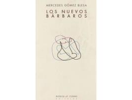 Livro Los Nuevos Bárbaros de Mercedes Gómez Blesa (Espanhol)