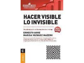 Livro Hacer Visible Lo Invisible de Ernesto Gore Marisa Vázquez Mazzini (Espanhol)