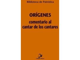 Livro Comentario Al Cantar De Los Cantares/ Commentary On The Song Of Songs de Origenes (Espanhol)