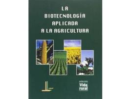 Livro La Biotecnología Aplicada A La Agricultura de Sociedad Española De Biotecnología (Espanhol)