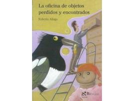 Livro La Oficina De Objetos Perdidos Y Encontrados/ The Lost And Found Office de Roberto Aliaga (Espanhol)