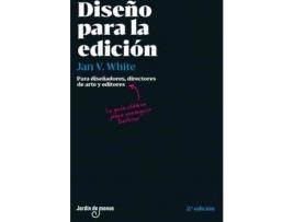 Livro Diseño Para La Edición : Para Diseñadores, Directores De Arte Y Editores : La Guía Clásica Para Conseguir Lectores de Jan V. White (Espanhol)