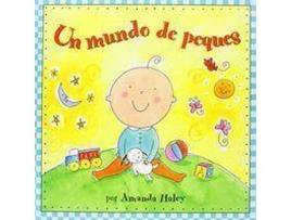 Livro Un Mundo De Peques/ It'S A Baby'S World de Amanda Haley (Espanhol)