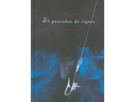 Livro El Pescador De Tigres / The Tiger Fisherman de Julian Bassotto (Espanhol)