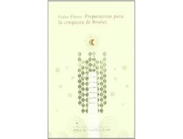 Livro Preparativos Para La Conquista De Brunei de Pedro Flores Del Rosario (Espanhol)