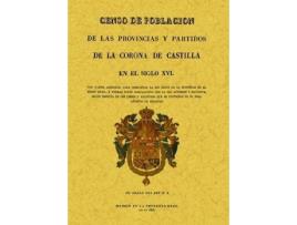 Livro Censo De Población De Las Provincias Y Partidos De La Corona De Castilla En El Siglo Xvi de Tomas Gonzalez (Espanhol)