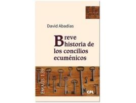 Livro Breve Historia De Los Concilios Ecuménicos de David Abadías I Aurín (Espanhol)