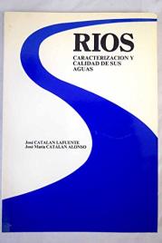 Livro Rios, Caracterización Y Calidad De Sus Aguas de José Catalán Lafuente Jose Maria Catalan Alonso (Espanhol)