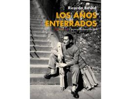 Livro Los Años Enterrados de Ricardo Bastid (Espanhol)