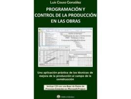 Livro Programacion Y Control De La Produccion En Las Obras - Incluye Cd Con Base De Datos de Luis González (Espanhol)