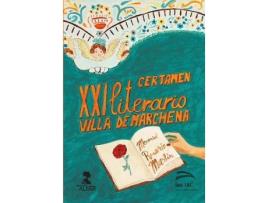 Livro Xxi Certamen Literario Villa De Marchena de Vários Autores (Espanhol)