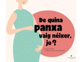 Livro De Quina Panxa Vaig Néixer, Jo? de Virginia Del Río García (Catalão)