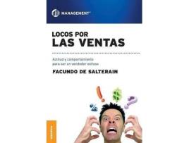 Livro Locos Por Las Ventas: Actitud Y Comportamiento Para Ser Un Vendedor Exitoso de Facundo De Salterain (Espanhol)