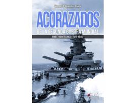 Livro Acorazados De La Segunda Guerra Mundial de Manuel Pedro González López (Espanhol)