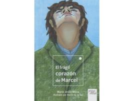 Livro El Fragil Corazon De Marcel de Maria Jesus Mena (Espanhol)