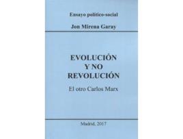 Livro Evolución Y No Revolución : El Otro Carlos Marx de Juan María Garay Goyarrola (Espanhol)