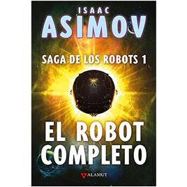 Livro El Robot Completo. Saga De Los Robots 1 / Pd. / 3 Ed. de Isaac Asimov (Espanhol)
