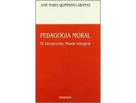 Livro Pedagogía Moral de Jose Maria Quintana Cabanas (Espanhol)