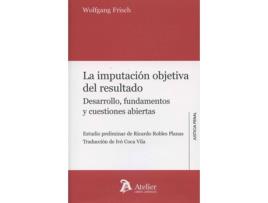Livro Imputación Objetiva Del Resultado: Desarrollo Fundamentos de Frisch Wolfgang (Espanhol)