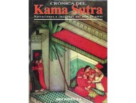 Livro Crã³Nica Del Kama Sutra : Narraciones E Imã¡Genes Del Arte De Amar de A (Espanhol)