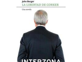 Livro La Libertad De Corker de John Berger (Espanhol)