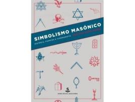 Livro Simbolismo Masónico . Historia, Fuentes E Iconografía de José Julio Arranz (Espanhol)