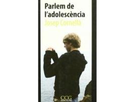 Livro Parlem De L'Adolescã¨Ncia : Ustã­Cia, Saviesa, Polã­Tica de Josep Cornellã I Canals (Catalão)