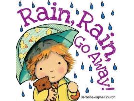 Livro Rain Rain Go Away de Caroline Jayne Church (Inglês)