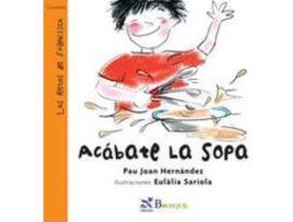 Livro Acábate La Sopa de Pau Joan Hernàndez (Espanhol)