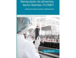 Livro Manipulador De Alimentos. Sector Bebidas. Fcom01 de Antonio Sánchez-Lafuente (Espanhol)