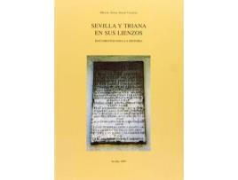 Livro Sevilla Y Triana En Sus Lienzos de Miguel Angel Soler Vazquez (Inglês)