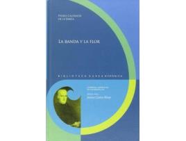 Livro La Banda Y La Flor de Pedro Calderón De La Barca (Espanhol)